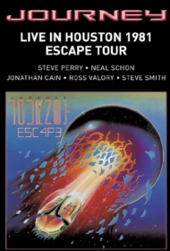 Journey: Live in Houston 1981 - The Escape Tour