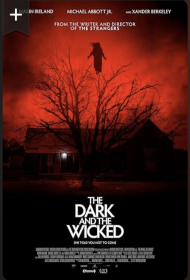 The Dark and the Wicked
