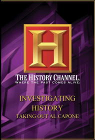 History Channel: Taking Out Al Capone