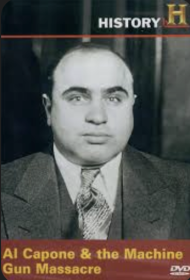 History Channel: Al Capone and the Machine Gun Massacre