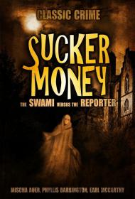 Sucker Money
