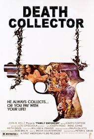 The Death Collector a.ka. Family Enforcer